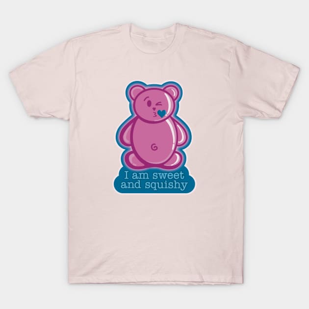 Sweet and Squishy - Funny Gummy T-Shirt by Creasorz